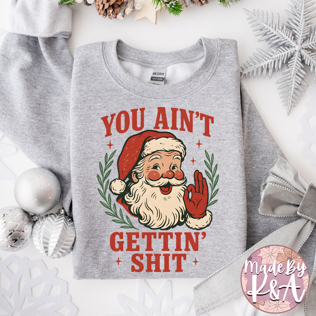 You Ain't Getting Sweater