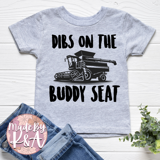 Dibs on the Buddy Seat Shirt