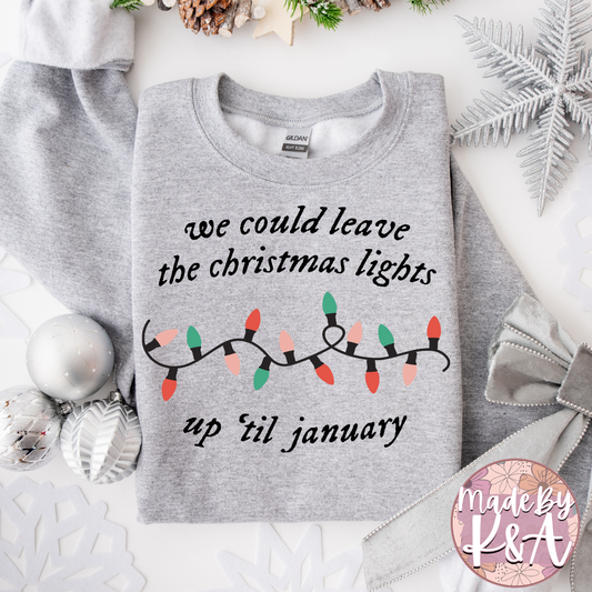 Christmas Lights up Until January Sweater