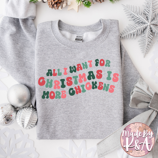 All I Want for Christmas is More Chickens Sweater