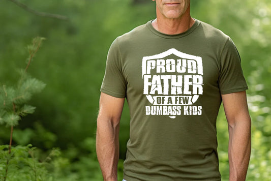 Proud Father Dumbass Kids Shirt