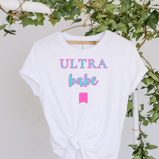 Ultra Babe TShirt
