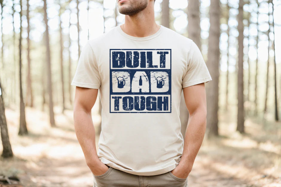 Built Dad Tough Shirt