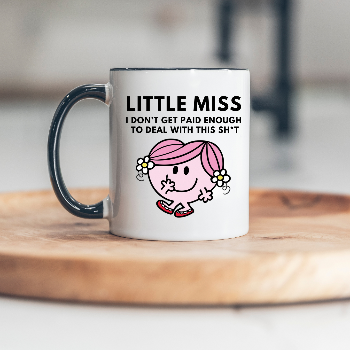 Little Miss I Don't Get Paid Enough 15oz Ceramic Mug